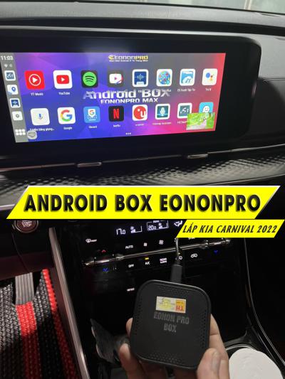 Lắp Android Box Ô tô xe Kia Carnival 2022